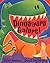 Dinosaurs Galore!