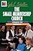 The Small Membership Church: Scenarios for Tomorrow (Ministry for the Third Millennium Series)