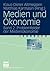 Medien und Ökonomie: Band 2: Problemfelder der Medienökonomie (German Edition)