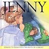 Jenny: Coming to Terms with the Death of a Sibling Jenny: Coming to Terms with the Death of a Sibling