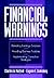 Financial Warnings: Detecting Earning Surprises, Avoiding Business Troubles, Implementing Corrective Strategies