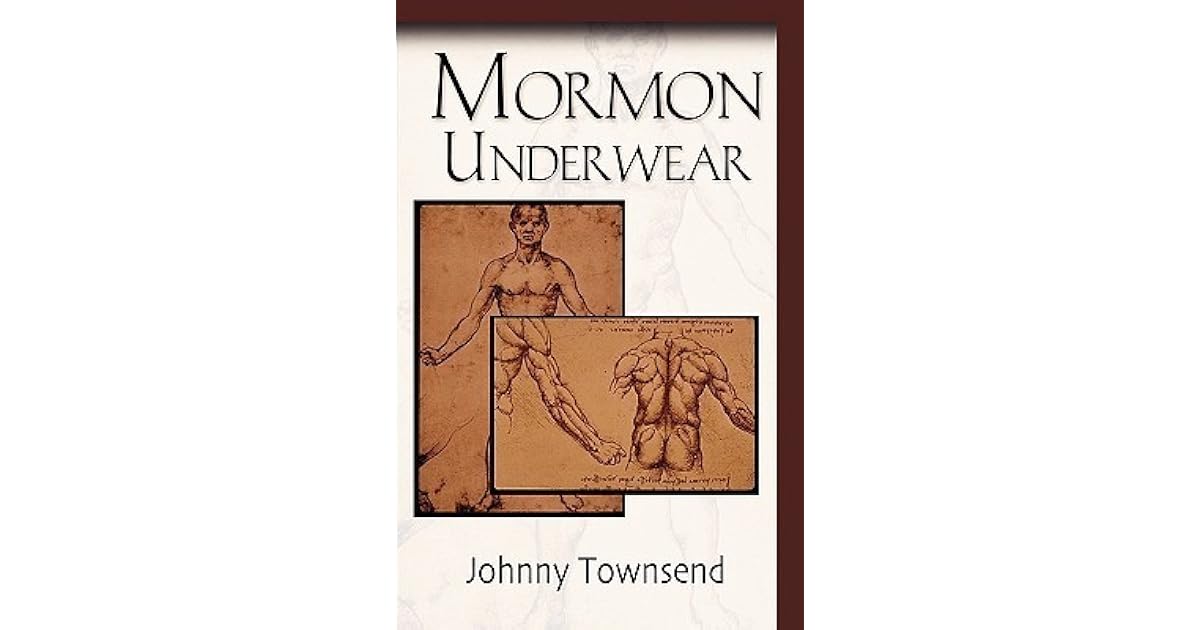 Mormon Underwear by Johnny Townsend