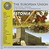 Estonia (The European Union: Political, Social, And Economic Cooperation)