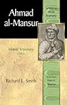 Ahmad al-Mansur: Islamic Visionary