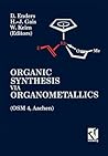 Organic Synthesis via Organometallics (OSM 4): Proceedings of the Fourth Symposium in Aachen, July 15 to 18, 1992 (German Edition)