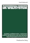 Transnationale Konzerne im Weltsystem: Globale Unternehmen, nationale Wirtschaftspolitik und das Problem nachholender Entwicklung (German Edition) Transnationale Konzerne im Weltsystem: Globale Unternehmen, nationale Wirtschaftspolitik und das Problem nachholender Entwicklung (German Edition)