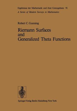 Riemann Surfaces and Generalized Theta Functions (Ergebnisse der Mathematik und ihrer Grenzgebiete. 2. Folge)