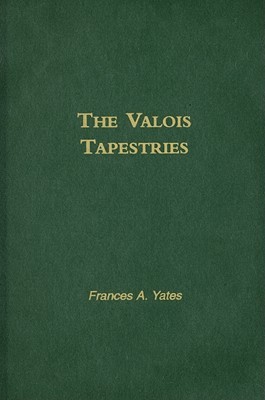 Valois Tapestries (Selections. V. 1.)