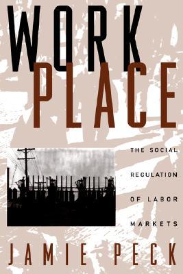Work-Place: The Social Regulation of Labor Markets (Paperback)