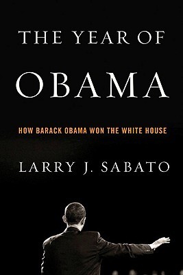 The Year of Obama: How Barack Obama Won the White House (Paperback)
