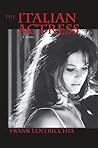 The Italian Actress: A Novel (Excelsior Editions)