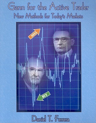 Gann for the Active Trader: New Methods for Today's Markets (Paperback)