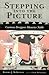 Stepping into the Picture: ...