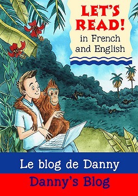 Lets Read French - Danny's Blog: Le Blog De Danny (Let's Read)