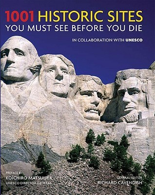 1001 Historic Sites You Must See Before You Die (Hardcover)