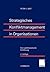 Strategisches Konfliktmanagement in Organisationen by Peter-J. Jost