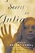A Secret for Julia: A Novel