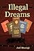 Illegal Dreams