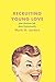 Recruiting Young Love by Mark D. Jordan
