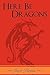 Here Be Dragons