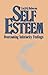 Self Esteem: Overcoming Inferiority Feelings
