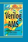 The Designer’s Guide to Verilog-AMS (The Designer's Guide Book Series) The Designer’s Guide to Verilog-AMS (The Designer's Guide Book Series)
