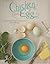 Chicken and Egg: A Memoir of Suburban Homesteading with 125 Recipes