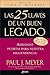 Las 25 Llaves de un Buen Legado (Spanish Edition)
