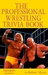 Professional Wrestling Trivia Book Professional Wrestling Trivia Book