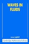 Waves in Fluids (Cambridge Mathematical Library) Waves in Fluids (Cambridge Mathematical Library)