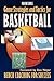 Game Strategies and Tactics for Basketball by Kevin Sivils