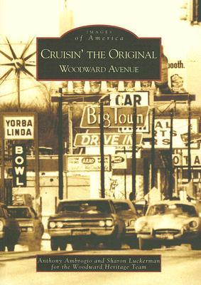 Cruisin' the Original Woodward Avenue (Images of America: Michigan)