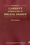 Annotated Key to Lambdin's Introduction to Biblical Hebrew (Manuals Series)