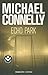 Echo Park (Harry Bosch, #12; Harry Bosch Universe, #17)
