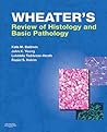 Wheater's Review of Histology & Basic Pathology (Wheater's Histology and Pathology)