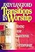 Transitions in Worship: Mov...