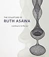 The Sculpture of Ruth Asawa: Contours in the Air