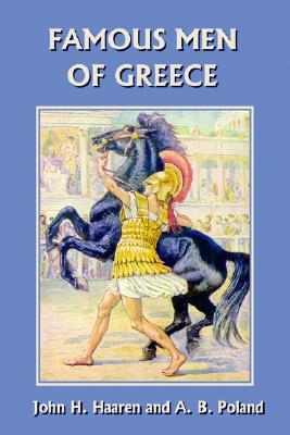 Famous Men of Greece (Yesterday's Classics)