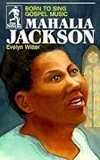 Mahalia Jackson: Born to Sing Gospel Music