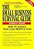 The Small Business Survival Guide: How to Manage Your Cash, Profits and Taxes (The Small Business Sourcebooks)