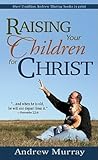 Raising Your Children For Christ