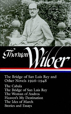 The Bridge of San Luis Rey and Other Novels (Hardcover)