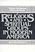 Religious and Spiritual Groups in Modern America