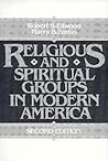 Religious and Spiritual Groups in Modern America