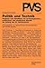 Politik und Technik: Analysen zum Verhältnis von technologischem, politischem und staatlichem Wandel am Anfang des 21. Jahrhunderts (Politische Vierteljahresschrift Sonderhefte, 31) (German Edition)