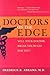 Doctors on the Edge by Fredrick R. Abrams Doctors on the Edge by Fredrick R. Abrams