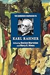 The Cambridge Companion to Karl Rahner (Cambridge Companions to Religion) The Cambridge Companion to Karl Rahner (Cambridge Companions to Religion)