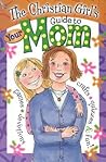 The Christian Girl's Guide to Your Mom