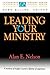 Leading Your Ministry: Lead...