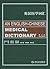 An English-Chinese Medical Dictionary (English and Chinese Edition)